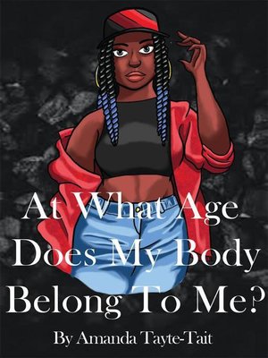 cover image of At What Age Does My Body Belong to Me?